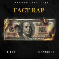 Fact Rap - XL Records & T Lee & Maverick