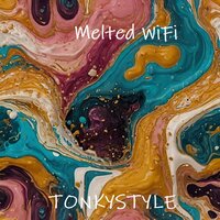 Melted Wifi - TONKYSTYLE