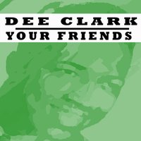 Senor blues - Dee Clark