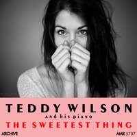 Why Shouldn't I - Teddy Wilson