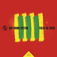 Fuecu su fuecu - Sud Sound System