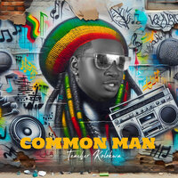 Common Man - Teacher Kolokwa