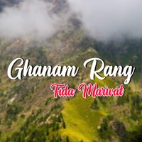 Ghanam Rang - Fida Marwat