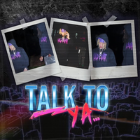 Talk To Ya - Kid Saiyan & Luh P90