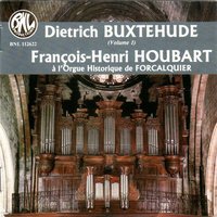 Choral Der Tag der ist so freudenreich, BuxWV 182 - François-Henri Houbart & Дитрих Букстехуде