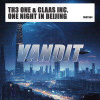 One Night In Beijing - TH3 ONE & Claas Inc.