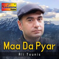 Maa Da Pyar - Ali Younis