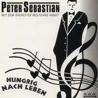 Drück Mich, Bevor's 'ne Andere Tut - Peter Sebastian