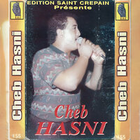 Rouhi ou Arouahi - Cheb Hasni