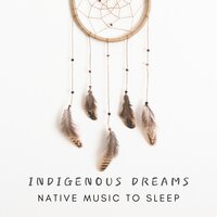 Ancestors – Flute to Sleep - Native American Music Consort