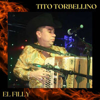 El Filly (Movie Soundtrack) - Tito torbellino