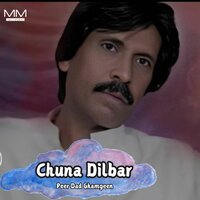 Chuna sdag - Peer Dad Ghamgeen