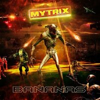 Bananas - Mytrix