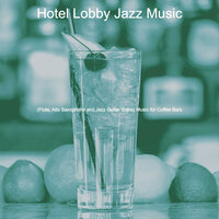 Charming Ambience for Bars - Hotel Lobby Jazz Music