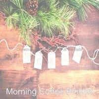 God Rest You Merry, Gentlemen: Christmas Eve - Morning Coffee Playlist