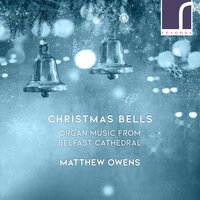 30 Chorale Preludes, Op. 70: III. Vom Himmel hoch, da komm ich her - Matthew Owens
