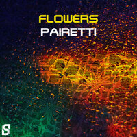 Flowers - PAIRETTI