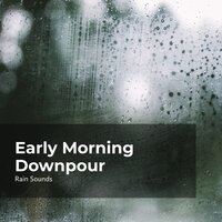 Fresh Morning Rainfall - Rain Sounds & Rain Storm Sample Library & Natural Rain Sounds for Sleeping