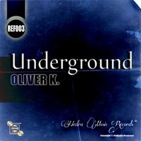Underground - Oliver K