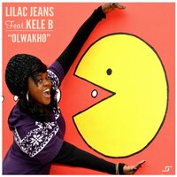 Olwakho - Lilac Jeans & Kele B