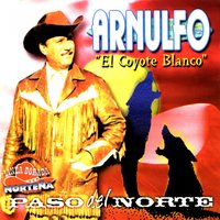 Chiquita Chiquita - Arnulfo El Coyote Blanco