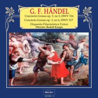 Concierto Grosso in D Major, Op. 3 No. 6, HWV 317: II. Allegro - Orquesta Filarmónica Union & Rudolf Kempe & Георг Фридрих Гендель