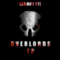 Overlords - Grumpy Eye