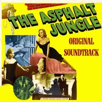 The Asphalt Jungle - Miklos Rozsa