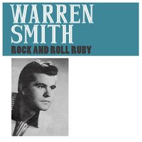 Rock and Roll Ruby - Warren Smith