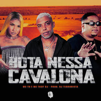Bota Nessa Cavalona - Dj Terrorista & MC TH & MC THAY RJ