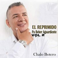 El Reprimido - Chalo Botero
