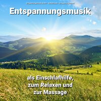 Hypnose auf dem Hügel - Entspannungsmusik Archiv & Schlafmusik & Entspannungsmusik