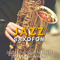 Nat Og Dag - Jazz Saxofón