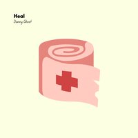 Heal - Danny Ghost & Kanimayo