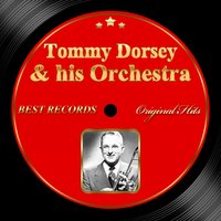 Boogie Woogie - Tommy Dorsey And His Orchestra