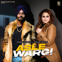 Asle Wargi - Rabaab Sandhu & Gurlej Akhtar