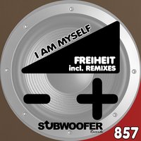 I Am Myself - Freiheit