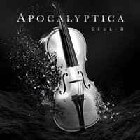 Cell-0 - Apocalyptica