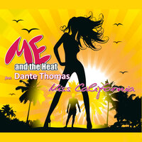 Miss California - Me And The Heat & Dante Thomas