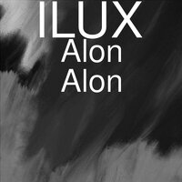 Alon Alon - Ilux