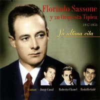 La Ultima Cita - Florindo Sassone y Su Orquestra Típica & Jorge Casal