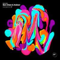 Acid Spectrum - Ben Claw & KAISER