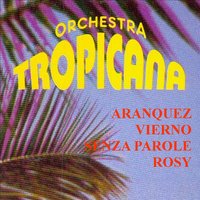 Senza parole - Orchestra Tropicana