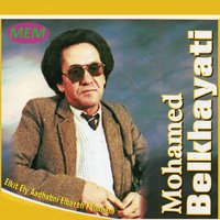Chafna hmoumek kbar fi hadhou lassnine rana madjrouhine - Mohamed Belkhayati