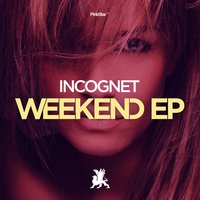 Weekend - Incognet