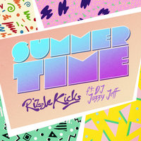 Summertime - Rizzle Kicks & DJ Jazzy Jeff