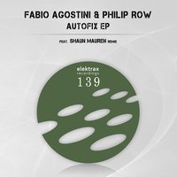 Autofix - Fabio Agostini & Philip Row & Shaun Mauren