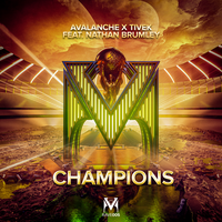 Champions - Avalanche & Tivek & Nathan Brumley