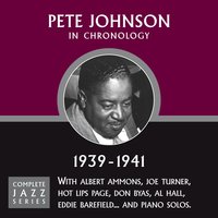 Kansas City Farewell (12-19-39) - Pete Johnson