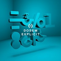Explicit - Dosem